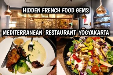 Hidden French Mediterranean Food in Yogyakarta | This French Restaurant You Must Try It !!