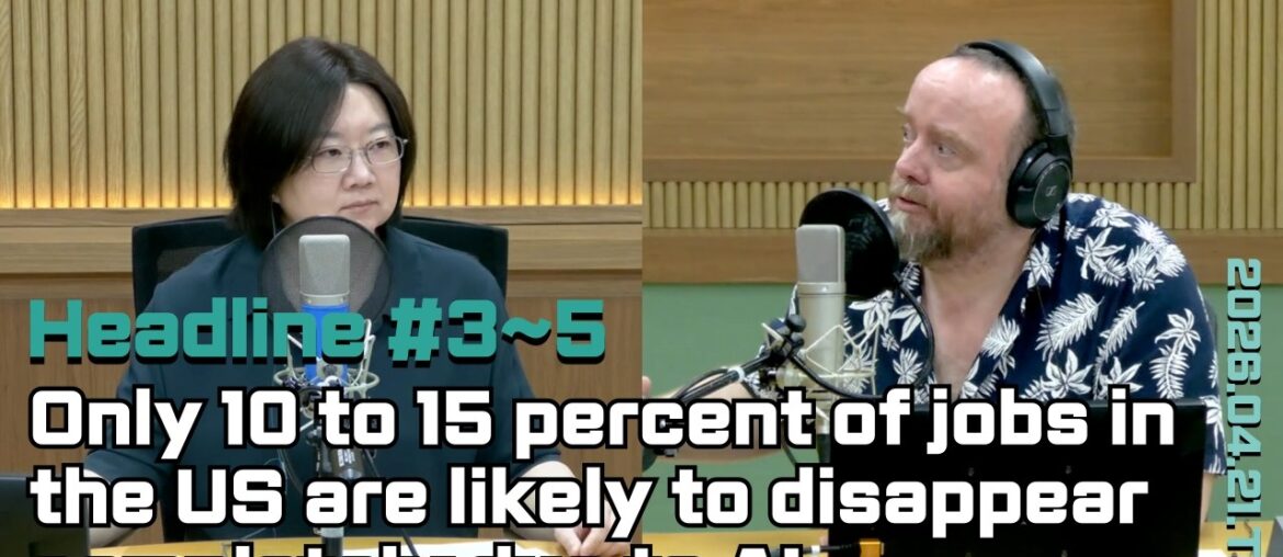 [영어로 듣는 모닝 뉴스] AI 때문에 실제 완전히 사라질 수 있는 미국 내 일자리는 10~15% 수준에 그칠 것 외ㅣEBS FM 최수진의 모닝스페셜 260421(화) 헤드라인