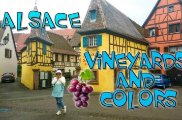 Alsace; A Colorful Journey Through EGUISHEIM! (Re-up)
