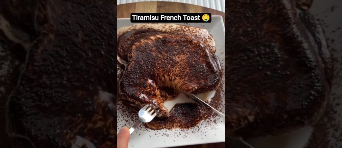 🤤 BEST TIRAMISU FRENCH TOAST RECIPE | TIRAMISU TOAST #trending #viral #tiramisu #frenchtoast #shorts