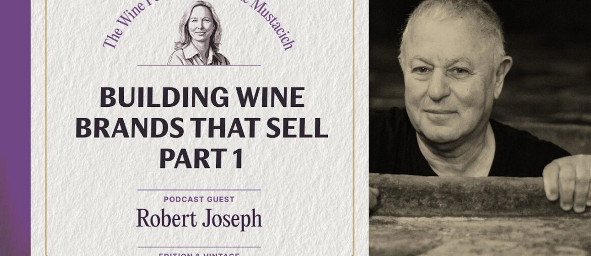 Building Wine Brands That Sell - Part 1 - Jane Anson The Wine Podcast E27
