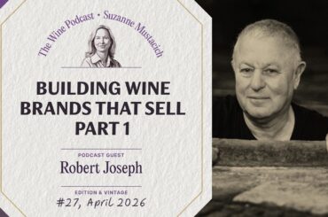 Building Wine Brands That Sell - Part 1 - Jane Anson The Wine Podcast E27