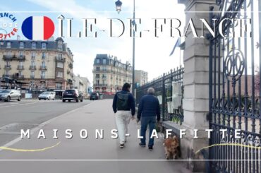 Maisons-Laffitte Walking Tour 4K 🇫🇷An Elegant Paris Suburb Horse city
