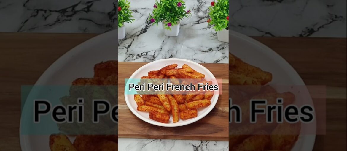 Peri Peri French Fries 😍🔥 | Crispy Spicy Fries #Shorts