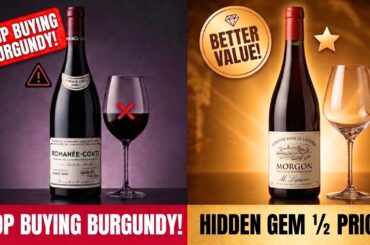 Stop Buying Burgundy!  (These French Wines Are Better Value)