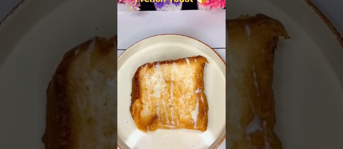 #shorts ♥️ French Toast 😍#ytshorts #youtubeshorts #trending #recipe #athome #easyrecipe #viral