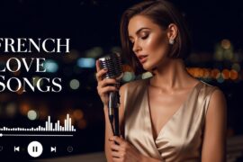 Romantic French Music – Relaxing Parisian Love Songs for Dinner & Wine
