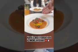 Hanoi’s Best French Food is MICHELIN Rated! 🇻🇳🇫🇷