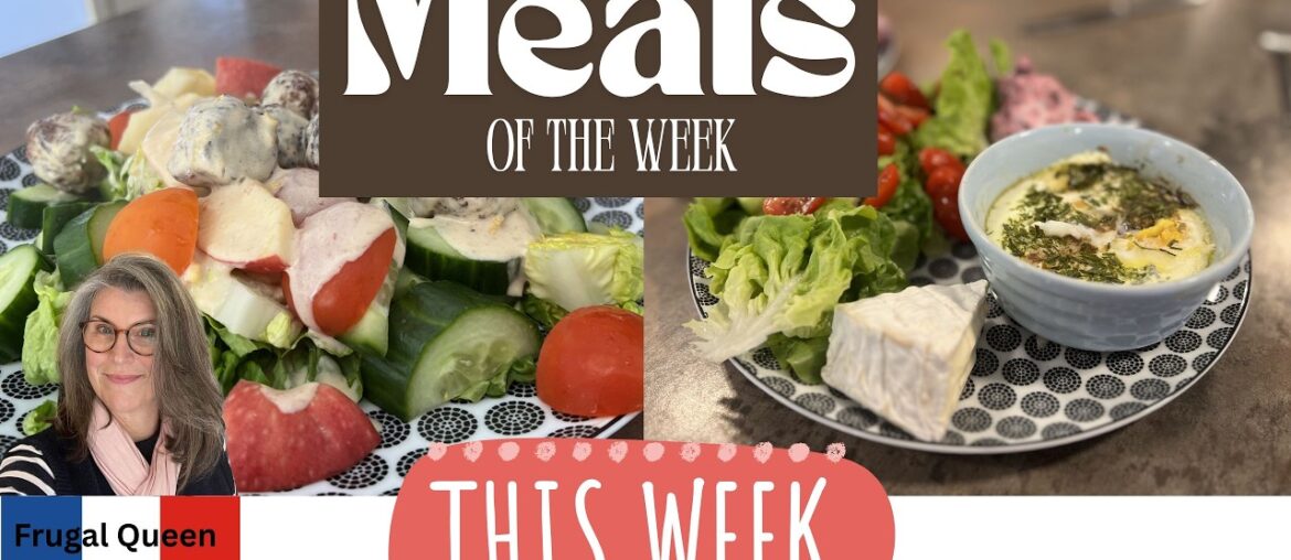 Meals of the Week #frugal #mealsoftheweek #southoffrance #france