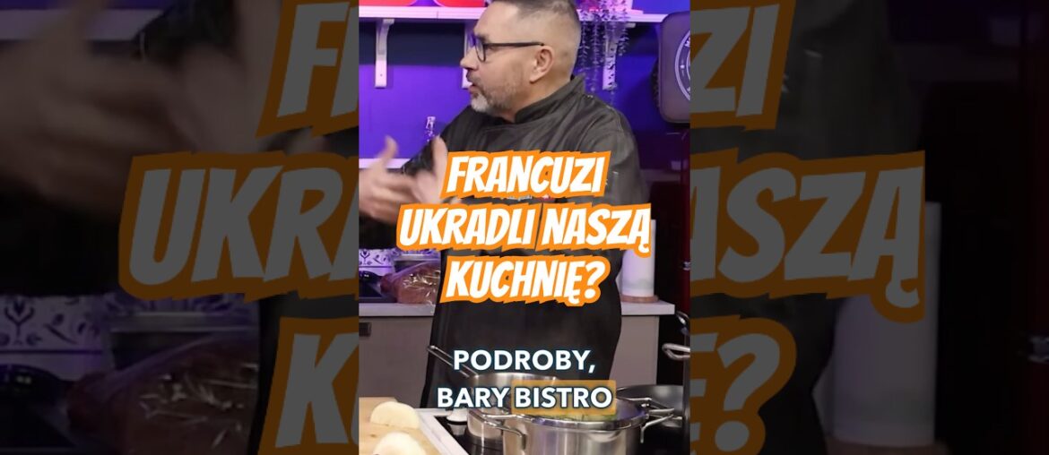 Kuchnia francuska ma polskie korzenie