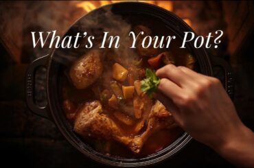 Simple French Chicken Stew Lessons on What We Bring to the Pot