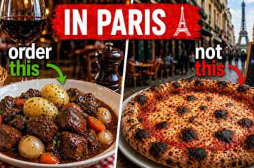 How to eat like a Parisian - What to Order in Paris (And What to Avoid)