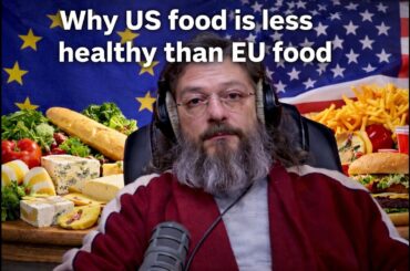 french man react to: why US food is less healthy than EU food