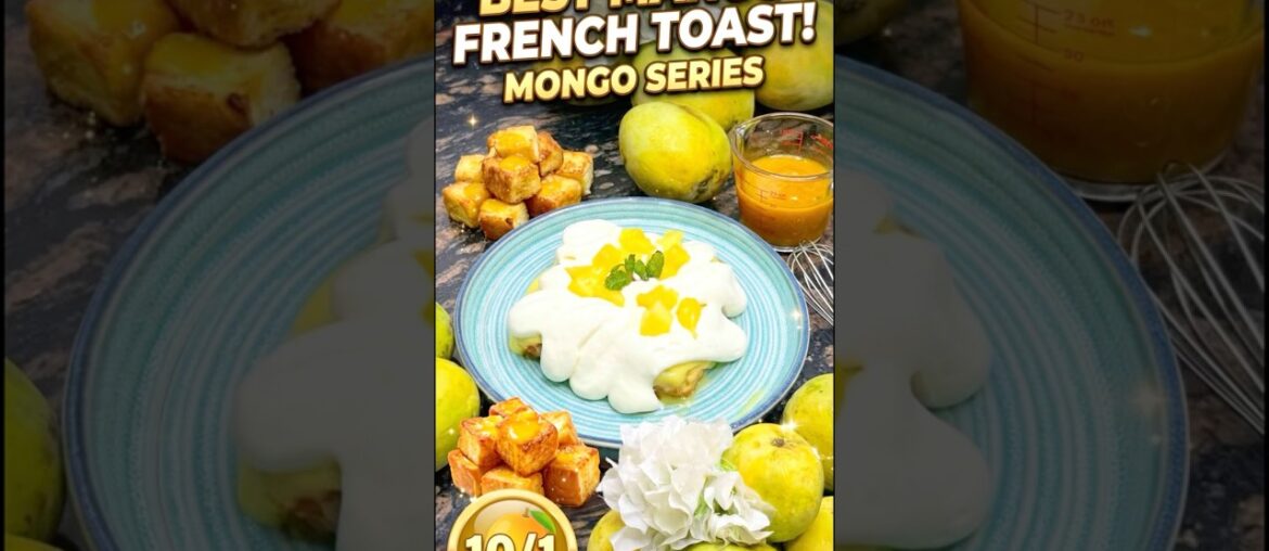Breakfast ya Dessert? 🥭 Mango French Toast is LOVE!@BakeWithShivesh @RanveerBrar
