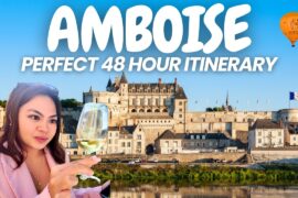 2 Days in Amboise: Castles, Wine & Da Vinci’s Home 🇫🇷