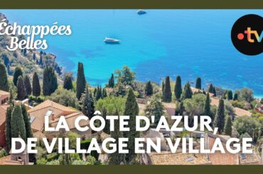 La Côte d'Azur, de village en village