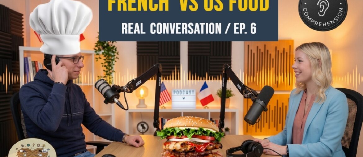 English Learning Podcast | French vs. American food |  Listening Practice