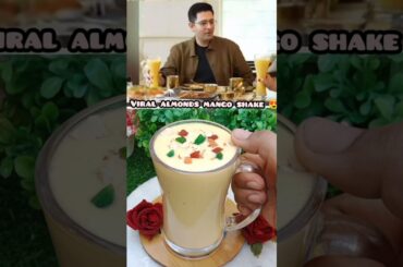 Raghav Chadha healthy almond mango shake recipe #shorts #viral #trending #raghavchadha #mangoshake