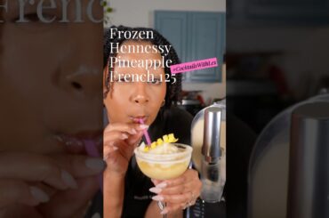 FROZEN Hennessy & Pineapple French 125 🥂🍍 #cocktails #french75