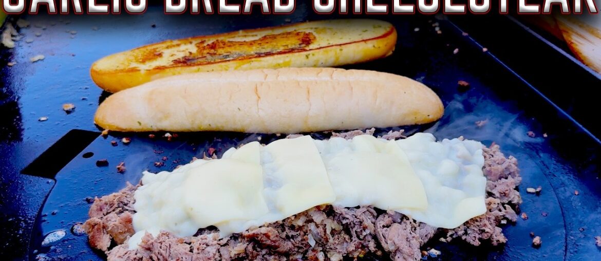 🔥THE BEST GARLIC BREAD CHEESESTEAKS on the GRIDDLE! 🔥@charbroil  VERSATILE COOKING STATION