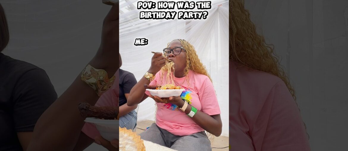 How to know if a birthday party was interesting, check the food served! #foodie #memes #food