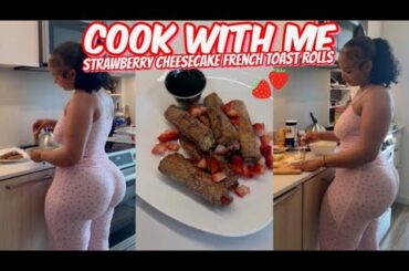 COOK WITH ME | STRAWBERRY CHEESECAKE FRENCH TOAST ROLLS 🍓 | SUPER EASY & DELICIOUS | BRUNCH RECIPES