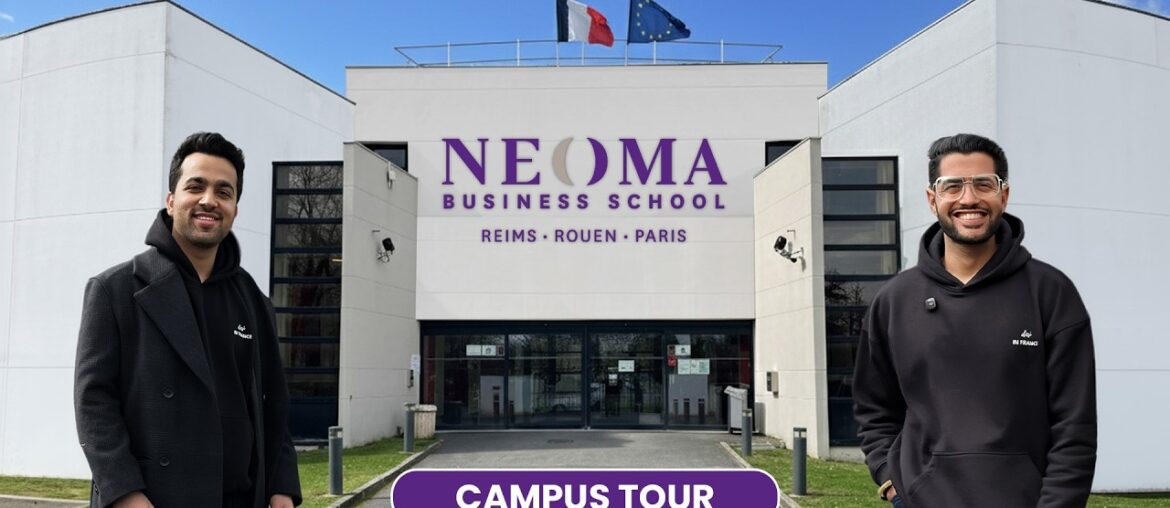 NEOMA Business School – Campus Tour | Universities and Colleges in France