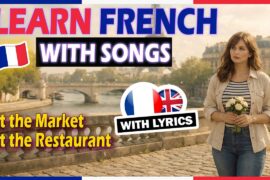 Easy French Songs for Beginners | Market and Food | Learn French Through Music with Lyrics #french