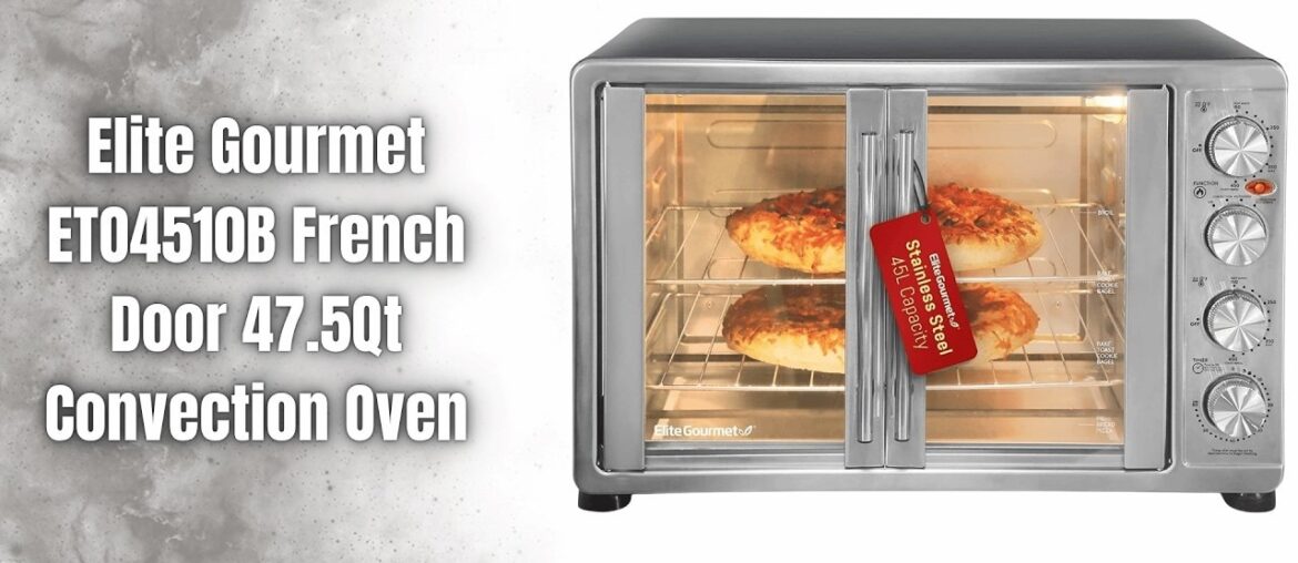 Elite Gourmet French Door Convection Oven 🔥 47.5Qt | 18-Slice | Rotisserie – April 2026 Deal