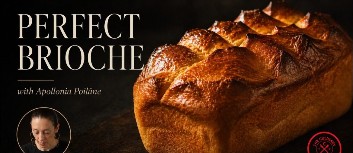 Apollonia Poilâne Teaches Brioche | Authentic French Recipe & Technique