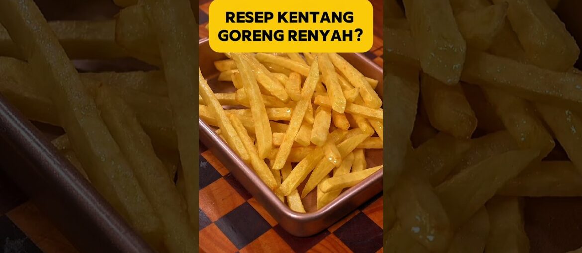 Resep Kentang Goreng Simple Gampang di bikin dan Renyah? #shorts #food #cemilan