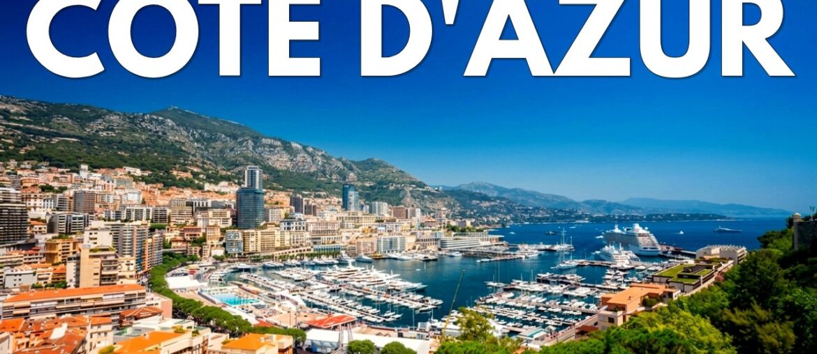 COTE D'AZUR - Is the French Riviera Worth It?
