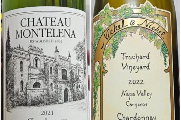 2021 Montelena chard and 2022 Nickel & Nickel Truchard [quest for butter]