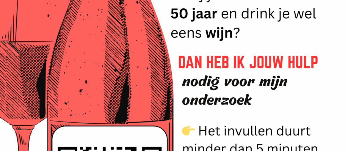 Are you Dutch, 30 – 50 years old and drink wine?? I need YOU Are you Dutch, 30 - 50 years old and drink wine?? I need YOU