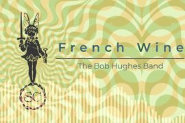 The Bob Hughes Band - French Wine