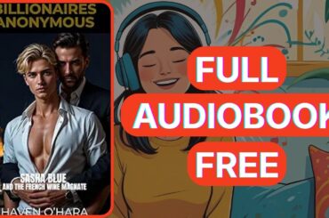 Sasha Blue and the French Wine Magnate by Haven O'Hara [Full Audiobook Free]