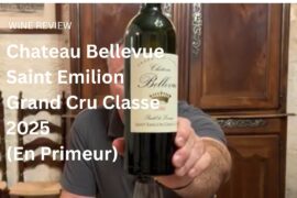 Wine Review: Chateau Bellevue Saint Emilion Grand Cru Classe 2025 (En Primeur)