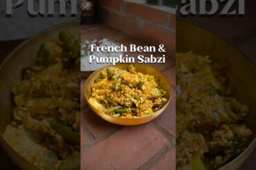 French Beans & Pumpkin | Light, Sweet & Perfect for Summer!