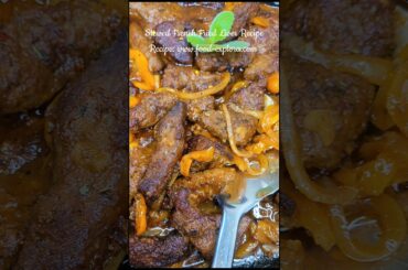 Jamaican Style Stewed French Fried Liver Recipe. #foodexplora #liver
