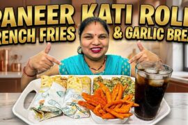 “RECIPE”👩‍🍳 Paneer kati roll🌯,French fries🍟& Garlic bread🥖! #food #recipe #recipevideo #youtube #fyp