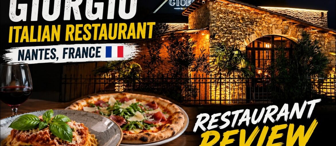 Best Italian Food in Nantes France? | Giorgio Restaurant Review Best Italian Food in Nantes France? | Giorgio Restaurant Review
