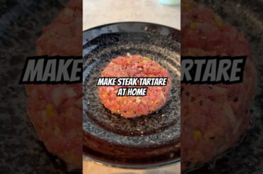 Make steak tartare at home🥩