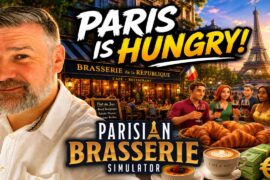 Running a French Restaurant is HARD! | Parisian Brasserie Simulator