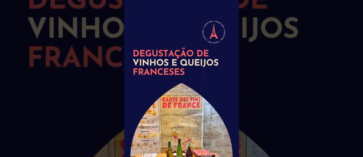 DEGUSTAÇÃO DE VINHOS E QUEIJOS FRANCESES #ConexaoParis #DicasDeParis #OQueFazerEmParis #VinhoFrances