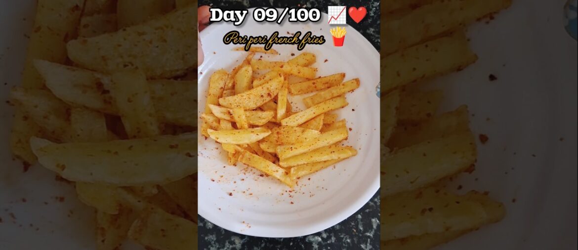 Day 09/100 📈❤️ Peri Peri French Fries recipe!!!🍟🤤 #food #shorts #cooking #viral #frenchfries