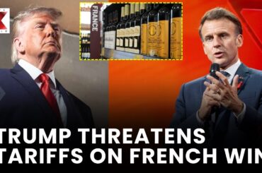 Trump Threatens 100% Tariff on French Wine at G7 Summit | NewsX World