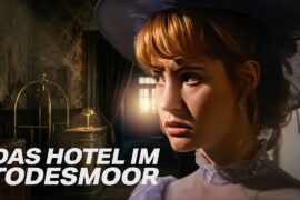 Verbotene Gefühle und tödliche Wahrheiten: DAS HOTEL IM TODESMOOR | Drama Mystery Film