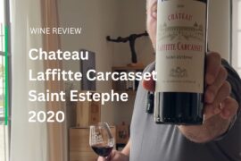 Wine Review: Chateau Laffitte Carcasset Saint Estephe 2020
