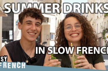 Summer Drinks & Terrace Culture: Vocabulary and Real Conversations in Slow French