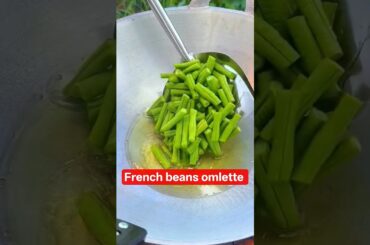French beans omelette.....😋😋😋#shortsvideo #food #ytshorts #viral #viralvideo